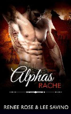 Alphas Rache de Renee Rose