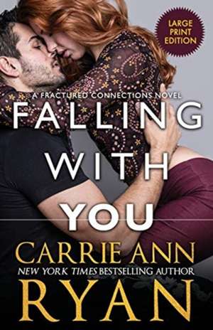 Falling With You de Carrie Ann Ryan