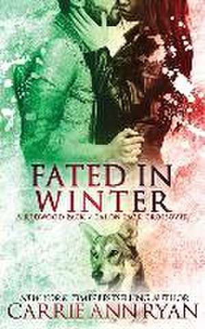 Fated in Winter de Carrie Ann Ryan