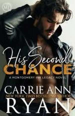 His Second Chance de Carrie Ann Ryan