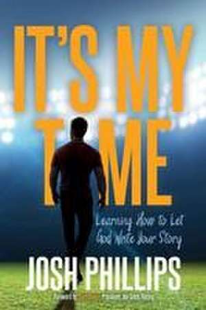 It's My Time de Josh Phillips