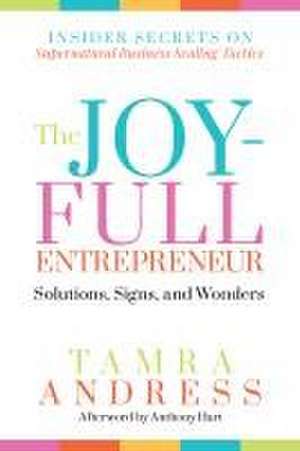 The Joy-Full Entrepreneur de Tamra Andress