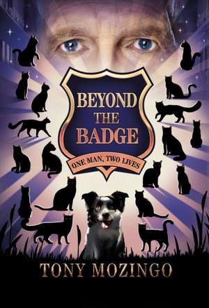 Beyond the Badge de Tony Mozingo