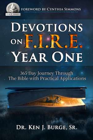 Devotions on F.I.R.E. de Ken J Burge