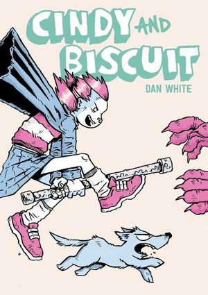 Cindy and Biscuit Vol. 1 de Dan White