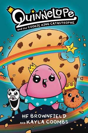 Quinnelope and the Cookie King Catastrophe Vol. 1 de Hf Brownfield