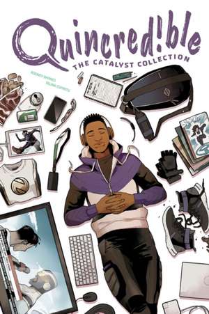 Quincredible: The Catalyst Compendium de Rodney Barnes