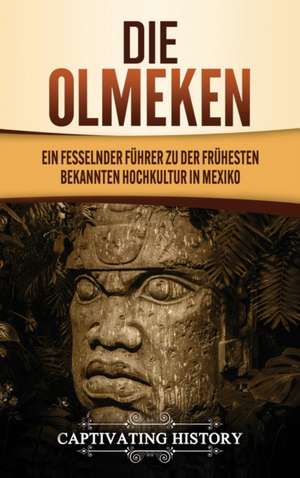 Die Olmeken de Captivating History