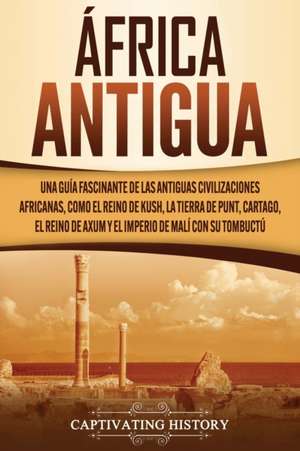 África antigua de Captivating History