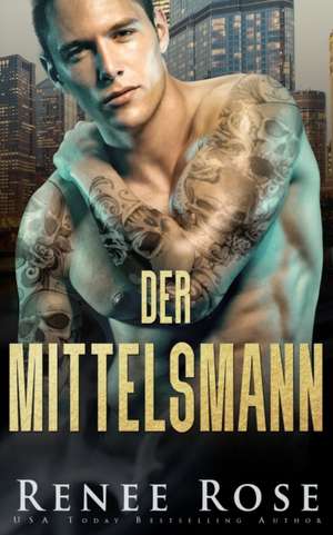 Der Mittelsmann de Renee Rose