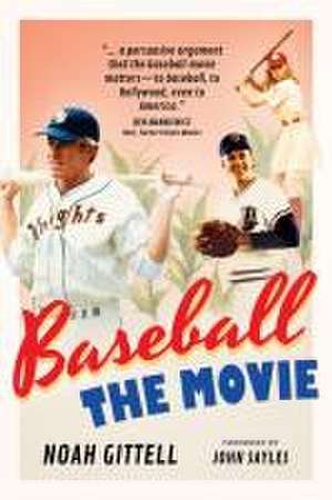 Baseball: The Movie de Noah Gittell