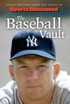 Sports Illustrated the Baseball Vault de Sports Illustrated