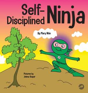 Self-Disciplined Ninja de Mary Nhin