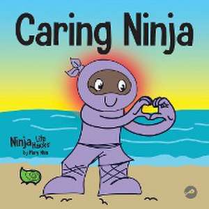 Caring Ninja de Mary Nhin