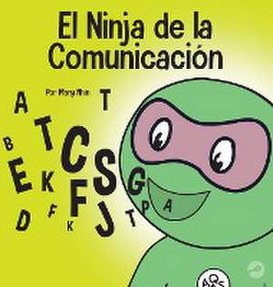 Ninja de la Comunicacion de Mary Nhin