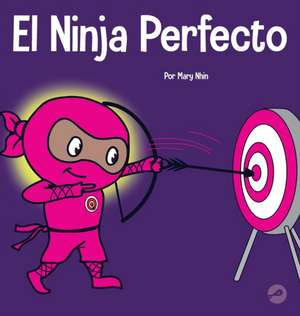 El Ninja Perfecto de Mary Nhin