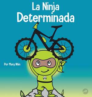 La Ninja Determinada de Mary Nhin