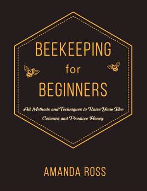 Beekeeping for Beginners de Amanda Ross