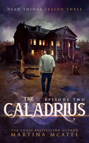 The Caladrius de Martina McAtee