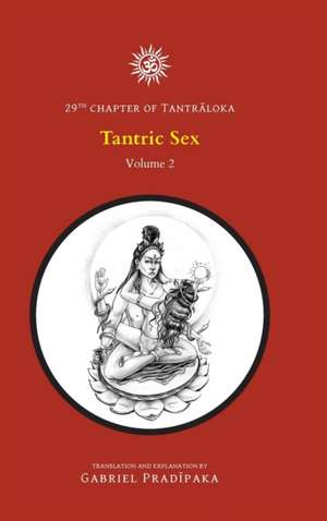 Tantric Sex - Volume 2 de Gabriel Pradiipaka