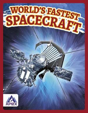 World's Fastest Spacecraft de Hubert Walker