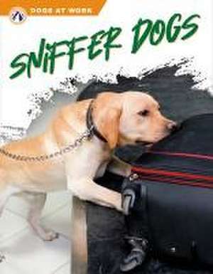 Sniffer Dogs de Elisabeth Norton