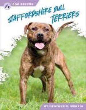 Staffordshire Bull Terriers de Heather C Morris