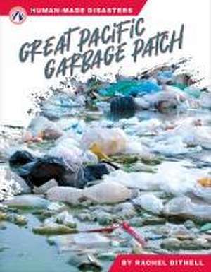 Great Pacific Garbage Patch de Rachel Bithell