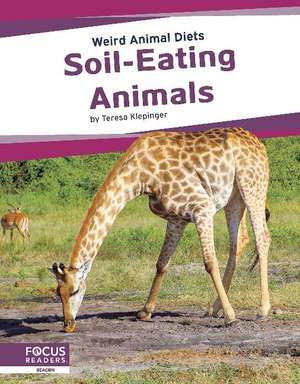 Soil-Eating Animals de Teresa Klepinger