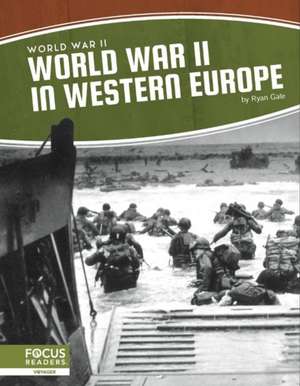 World War II in Western Europe de Ryan Gale