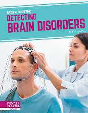 Detecting Brain Disorders de Rachel Kehoe