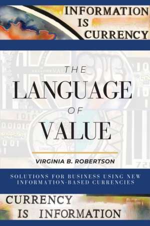 The Language of Value de Virginia B. Robertson