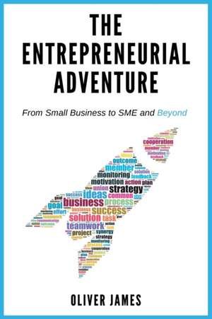 The Entrepreneurial Adventure de Oliver James