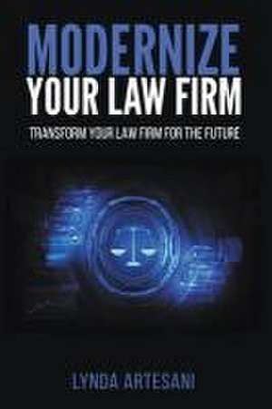 Modernize Your Law Firm de Lynda Artesani