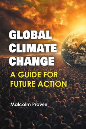 Global Climate Change de Malcolm Prowle