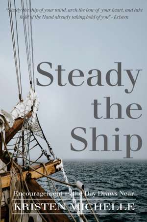 Steady the Ship de Kristen Michelle