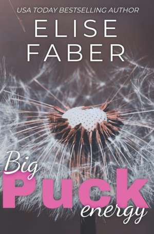 Faber, E: BIG PUCK ENERGY