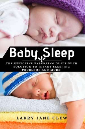 Baby Sleep de Larry Jane Clew