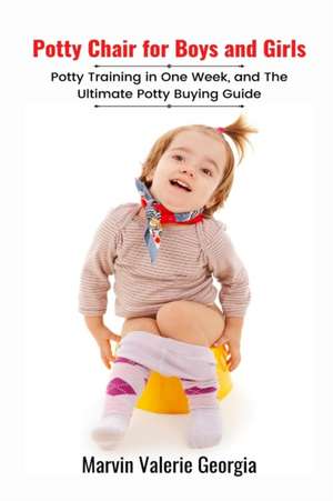 Potty Chair for Boys and Girls de Marvin Valerie Georgia