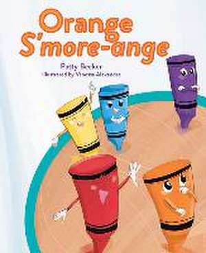 Orange s'More-Ange de Patty Becker