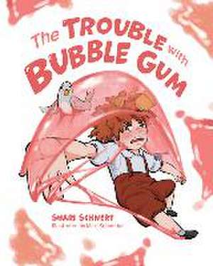 The Trouble with Bubble Gum de Shari Schwert