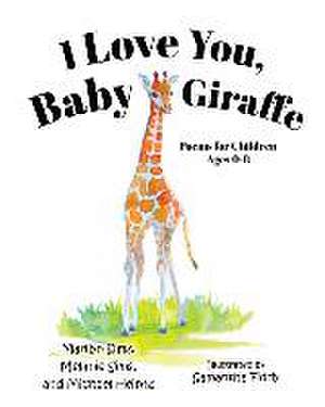 I Love You Baby Giraffe de Marilyn Sims