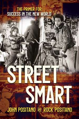 Street Smart de John Positano