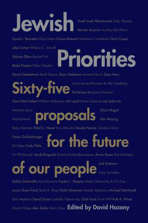 Jewish Priorities: Sixty-Five Proposals for the Future of Our People de David Hazony