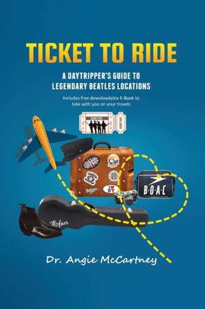 Ticket To Ride de Angie McCartney