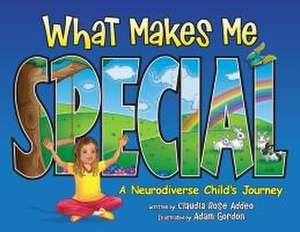 What Makes Me Special de Claudia Rose Addeo