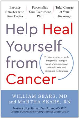 Help Heal Yourself from Cancer de William Sears