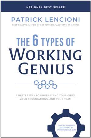 The 6 Types of Working Genius de Patrick Lencioni