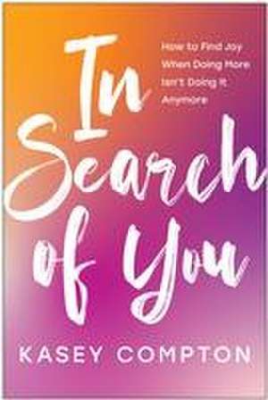 In Search of You de Kasey Compton