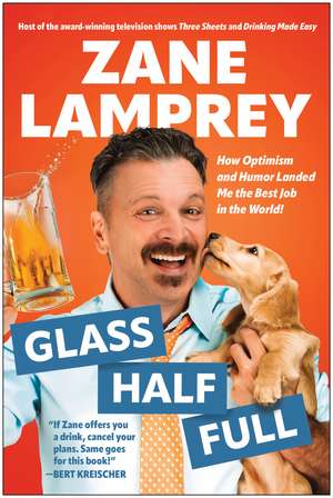 Glass Half Full de Zane Lamprey